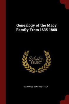 Paperback Genealogy of the Macy Family From 1635-1868 Book