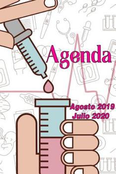 Agenda Agosto 2019 - Julio 2020: Tema Enfermeria Medicina Agenda Mensual y Semanal + Organizador I Agosto 2019 a Julio  2020 6 x 9 in (Spanish Edition)
