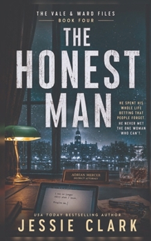The Honest Man: He spent his whole life betting that people forget. He never met the one woman who can't.