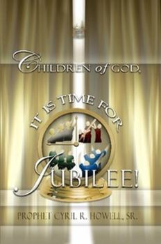 Paperback Children of God It's Time For Jubilee Book