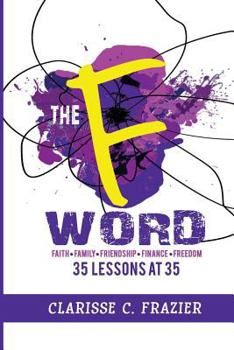 Paperback The F Word: 35 Lessons at 35 Book