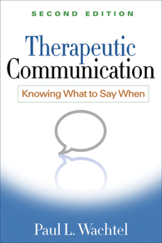 Hardcover Therapeutic Communication: Knowing What to Say When Book