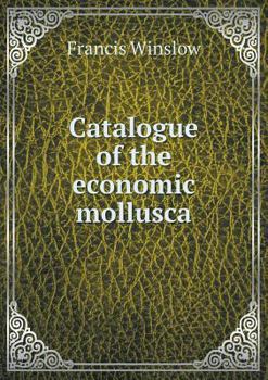 Paperback Catalogue of the economic mollusca Book