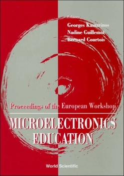 Hardcover Microelectronics Education - Proceedings of the European Workshop Book
