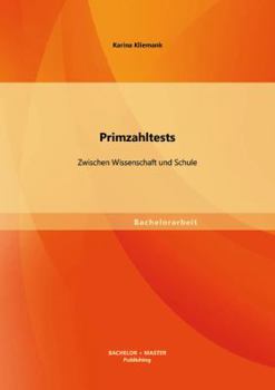 Paperback Primzahltests: Zwischen Wissenschaft und Schule [German] Book