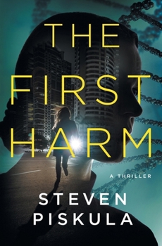 Paperback The First Harm: A Medical Thriller Book