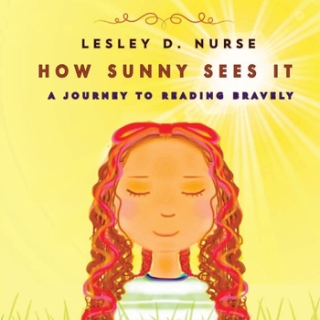 Paperback How Sunny Sees It: A Journey to reading bravely Book