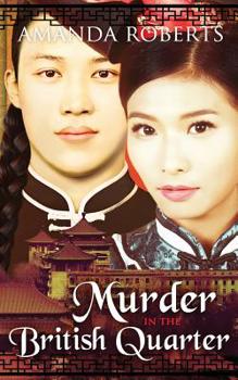 Murder in the British Quarter (Qing Dynasty Mysteries) - Book #2 of the Qing Dynasty Mysteries