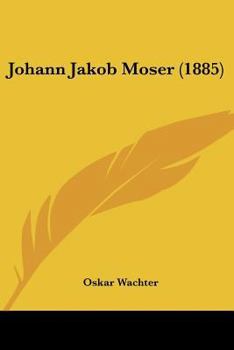 Paperback Johann Jakob Moser (1885) [German] Book