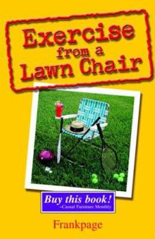 Paperback Exercise From A Lawn Chair Book