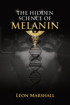 Paperback The Hidden Science of Melanin Book