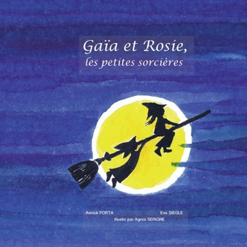 Paperback Gaïa et Rosie, les petites sorcières [French] Book