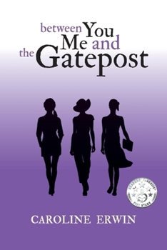Paperback Between You Me and the Gatepost: Volume 1 Book