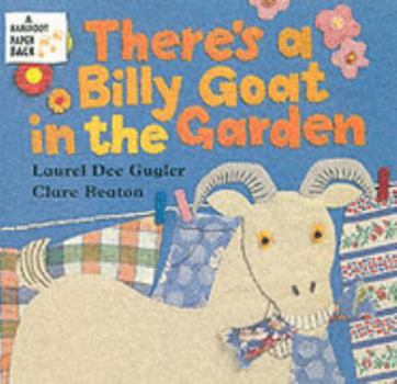 Paperback There's a Billy Goat in the Garden Book