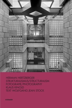 Hardcover Hermann Hertzberger: Structuralism Book