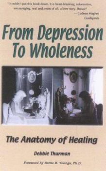 Paperback From Depression to Wholeness: The Anatomy of Healing Book