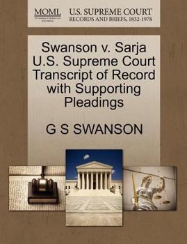 Paperback Swanson V. Sarja U.S. Supreme Court Transcript of Record with Supporting Pleadings Book