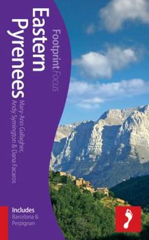 Paperback Eastern Pyrenees: (Includes Barcelona & Perpignan). by Mary-Ann Gallagher, Andy Symington, Dana Faracos Book