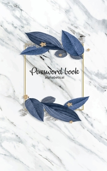 Paperback password book alphabetical: Great book for keeping password Usernames Internet Websites login with tabs alphabetical A-Z Book