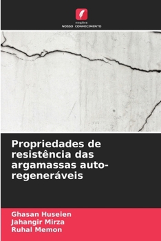 Paperback Propriedades de resistência das argamassas auto-regeneráveis [Portuguese] Book