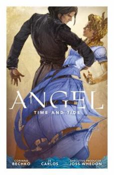 Angel: Time and Tide - Book #2 of the Angel Season 11