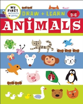 Paperback Draw + Learn: Animals (My First Activity Books) Book