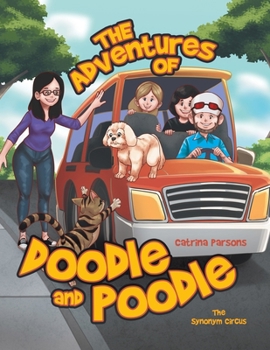 The Adventures of Doodle and Poodle: The Synonym Circus