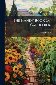 Paperback The Handy Book On Gardening Book