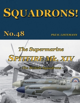 Paperback The Supermarine Spitfire Mk XIV: The British Squadrons Book