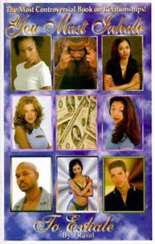 Paperback You Must Inhale to Exhale Book