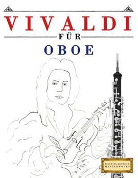 Paperback Vivaldi Für Oboe: 10 Leichte Stücke Für Oboe Anfänger Buch [German] Book