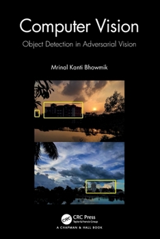 Paperback Computer Vision: Object Detection In Adversarial Vision Book