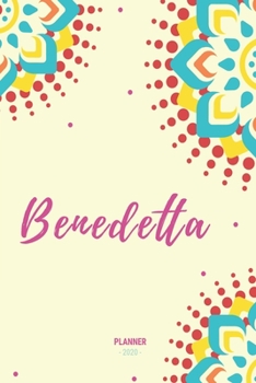 Benedetta Planner 2020: Planner Settimanale con Calendario Mensile e Annuale I Date Importante I Osservazioni I Focus Mensile I Obietivi Mensiili e ... I Per nuovo anno I A5 (Italian Edition)