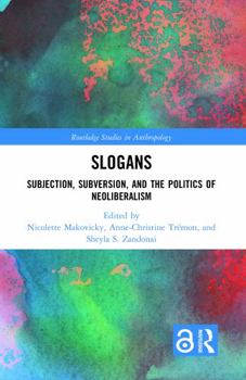 Hardcover Slogans: Subjection, Subversion, and the Politics of Neoliberalism Book