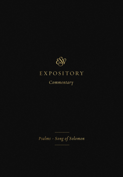 Hardcover ESV Expository Commentary: Psalms-Song of Solomon (Volume 5) Book