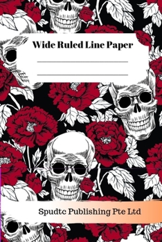 Paperback Scary Skulls and Roses Theme Wide Ruled Line Paper Book