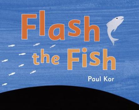 Hardcover Flash the Fish Book