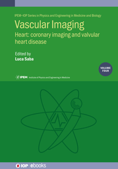 Hardcover Vascular Imaging: Heart: Coronary Imaging and Valvular Heart Disease Book