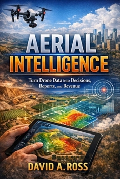 Paperback Aerial Intelligence: focused on Data, analytics, decision systems (The Elevation Series) Book