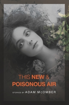 Paperback This New & Poisonous Air Book