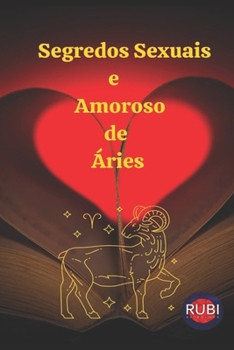 Paperback Segredos Sexuais e Amoroso de Áries [Portuguese] Book