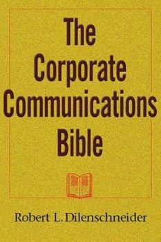 Hardcover The Corporate Communications Bible Book