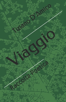 Paperback Viaggio: Raccolta Poetica [Italian] Book