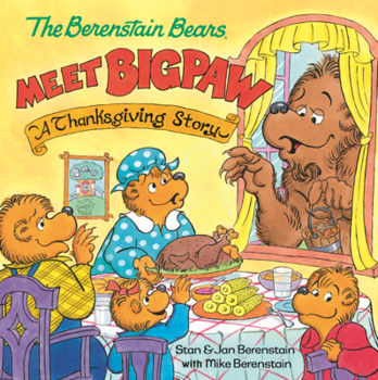 Library Binding Berenstain Bears Meet Bigpaw: A Thanksgiving Story Book