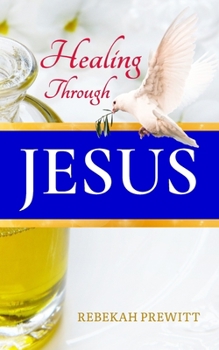 Paperback Healing Through Jesus Book