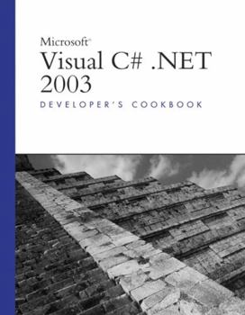 Paperback Microsoft Visual C# .Net 2003 Developer's Cookbook Book