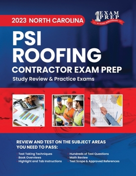 Paperback 2023 North Carolina PSI Roofing Contractor Exam Prep: 2023 Study Review & Practice Exams Book