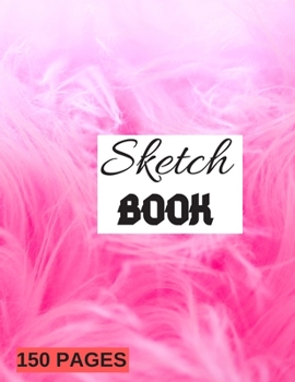 Sketch Book : Writing, Painting, Sketching or Doodling, 150 Pages, 8.5x11 With Blank Pages, Drawing Notebook Art cover Volume 18: Blank scetch book ... for Journal, Doodling, Sketching and Notes