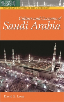 Hardcover Culture and Customs of Saudi Arabia Book