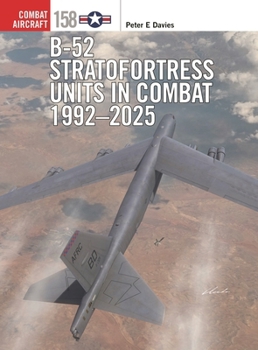 Paperback B-52 Stratofortress Units in Combat 1992-2025 Book